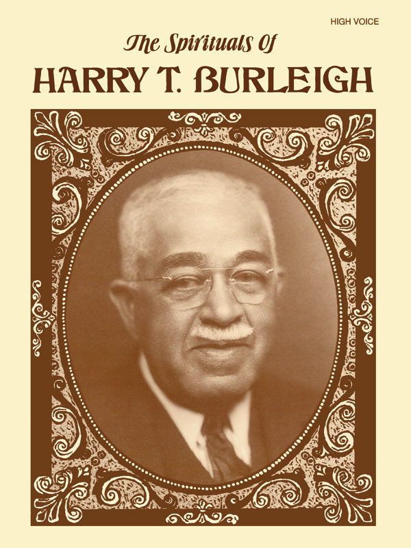The Spirituals of Harry T. Burleigh