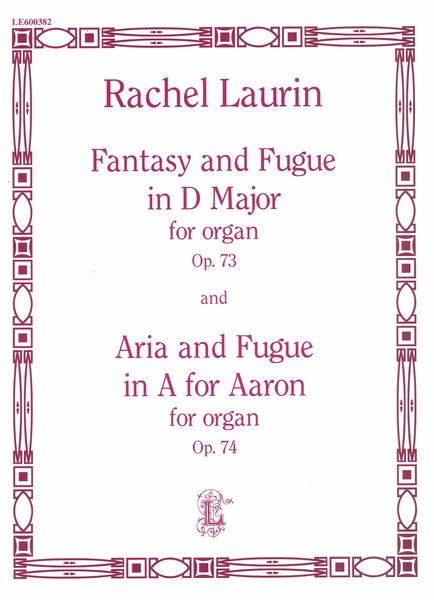 Laurin: 2 Organ Pieces, Opp. 73 & 74