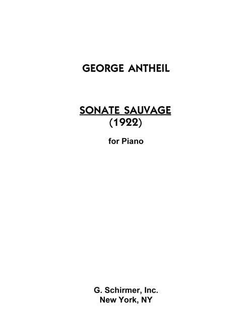 Antheil: Sonata Sauvage