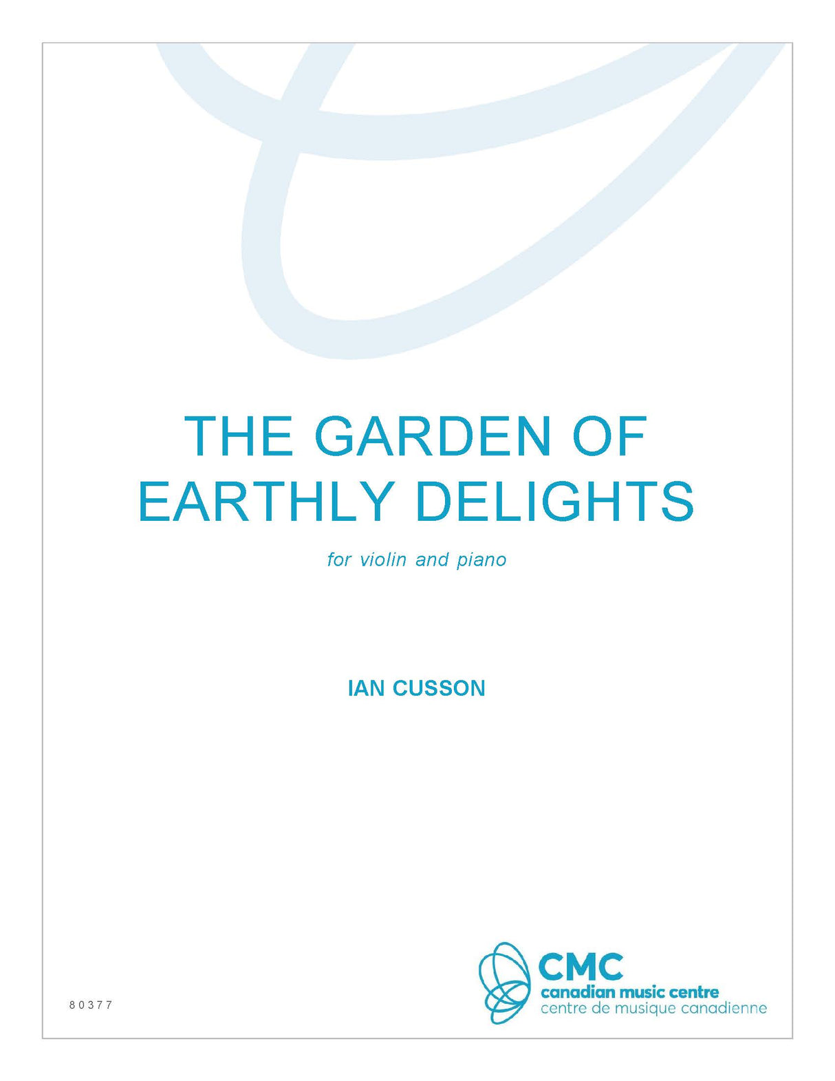 Cusson: The Garden of Earthly Delights