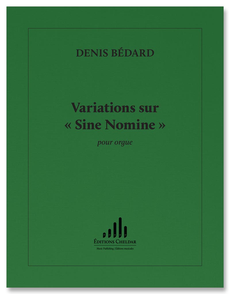 Bédard: Variations sur "Sine Nomine"
