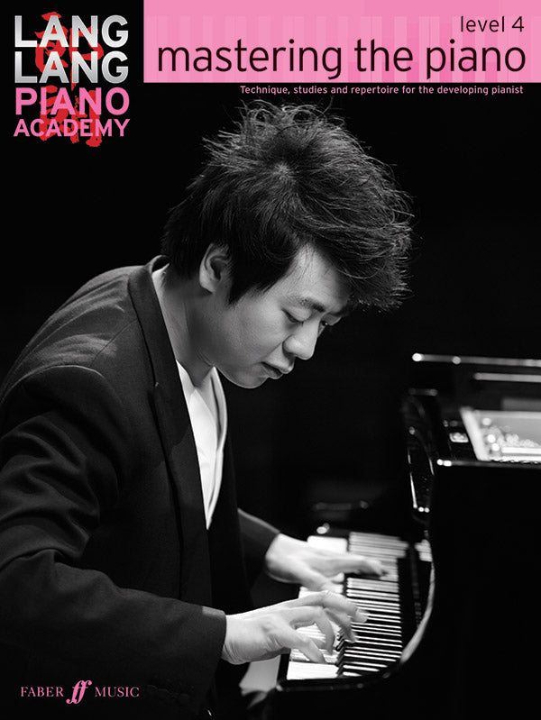 Lang Lang Piano Academy: Mastering the Piano - Level 4