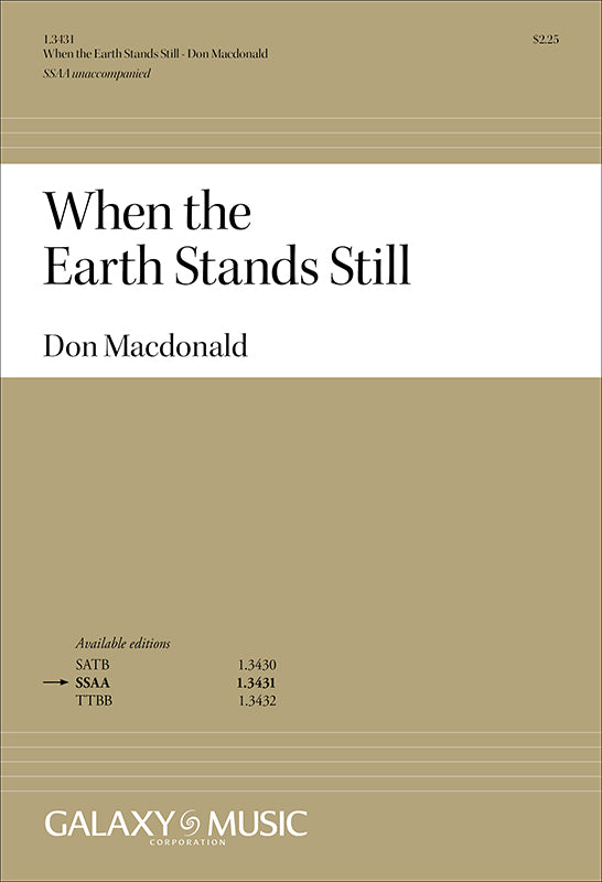 Macdonald: When the Earth Stands Still (Version for SSAA Choir)