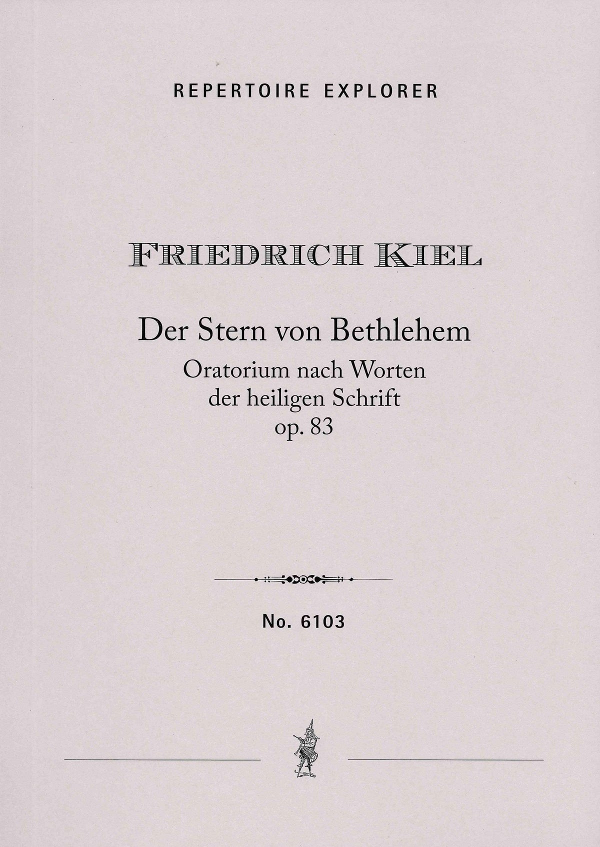 Kiel: The Star of Bethlehem, Op. 83