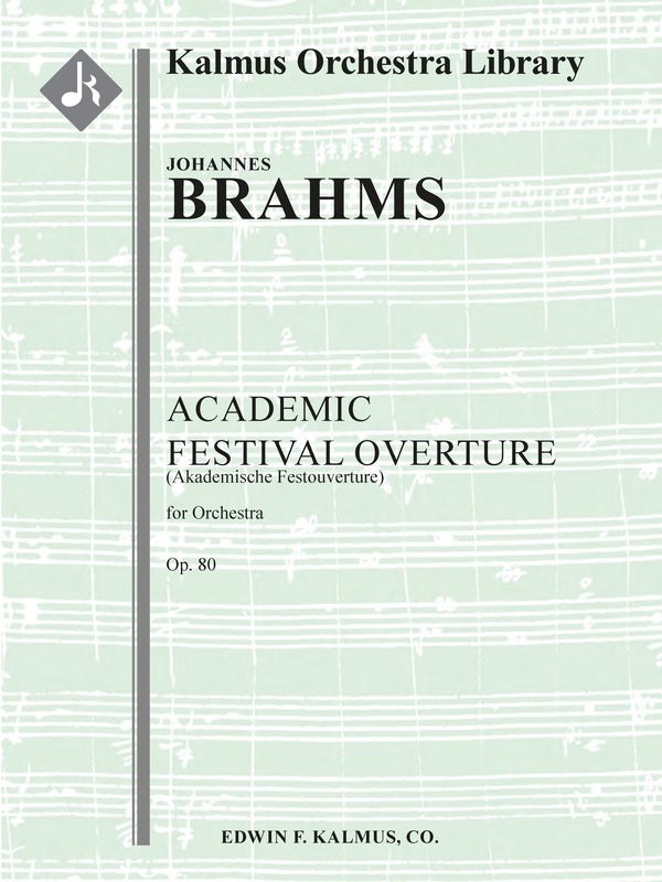 Brahms: Academic Festival Overture, Op. 80