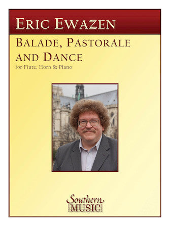 Ewazen: Ballade, Pastorale and Dance