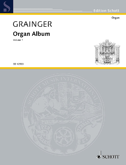 Grainger: Organ Album - Volume 1