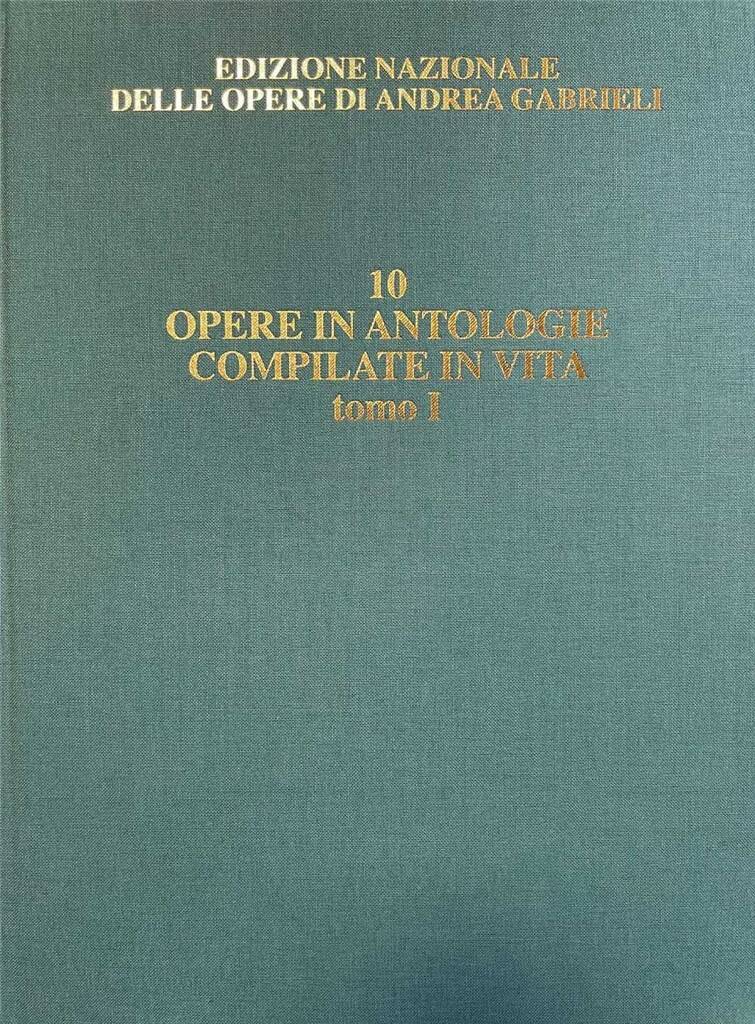 Gabrieli: Le opere attestate in antologie compilate in vita