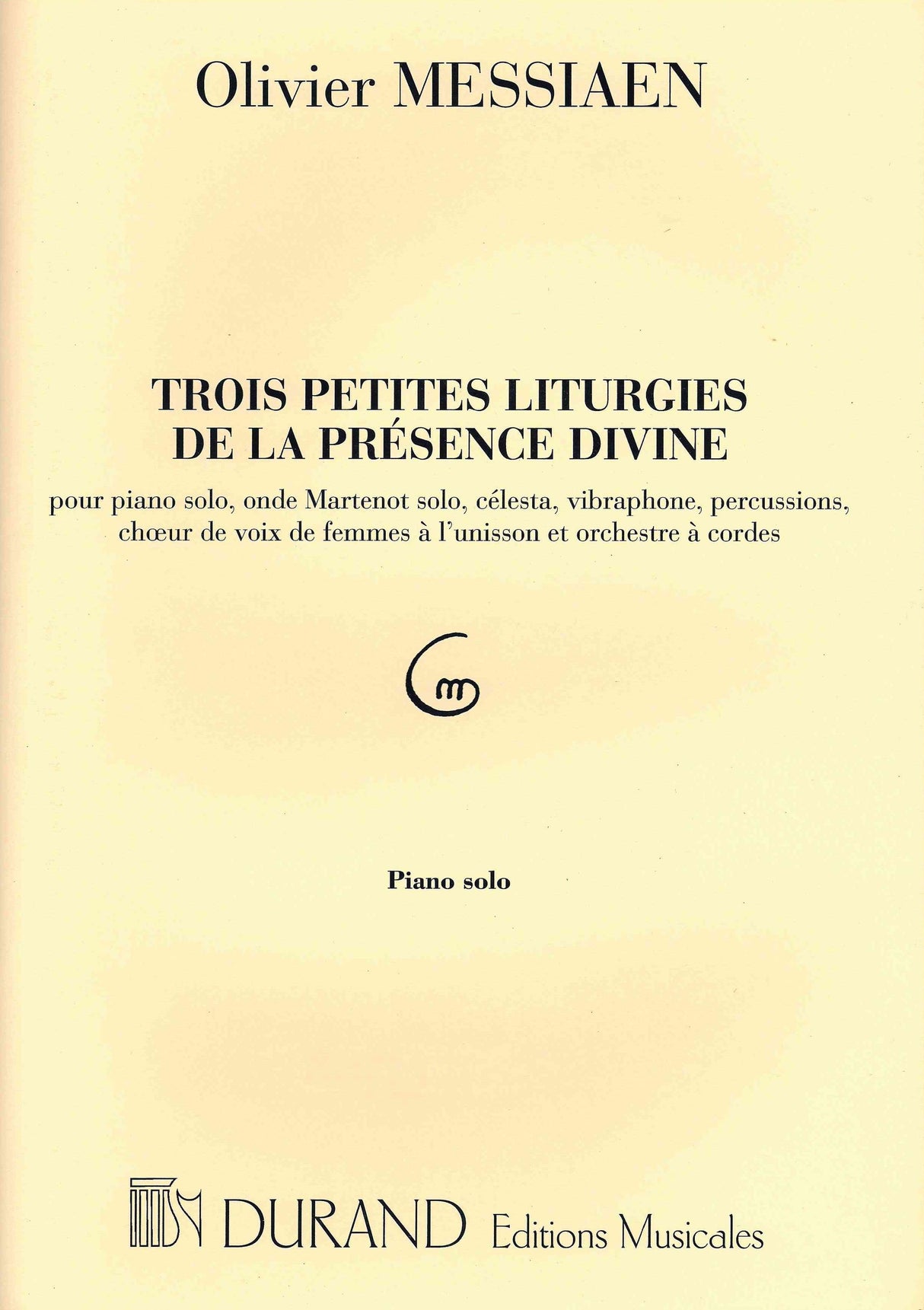 Messiaen: Trois petites liturgies de la présence divine