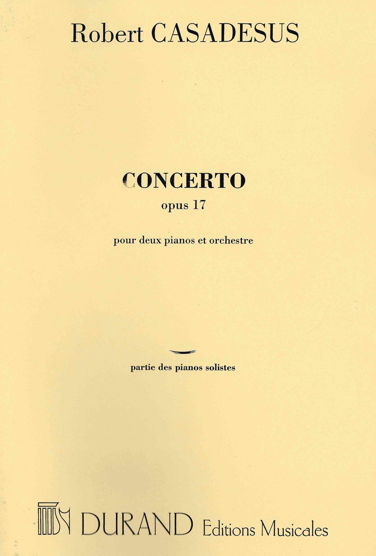 R. Casadesus: Concerto for 2 Pianos and Orchestra, Op. 17