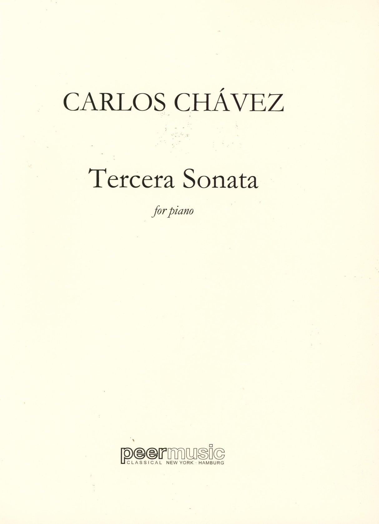 Chávez: Piano Sonata No. 3 (Tercera Sonata)