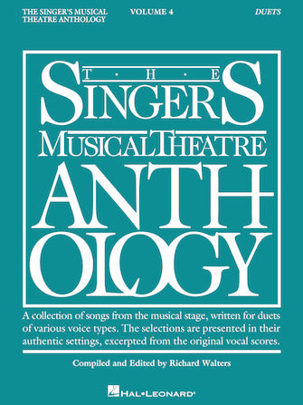 The Singer's Musical Theatre Anthology - Duets – Volume 4