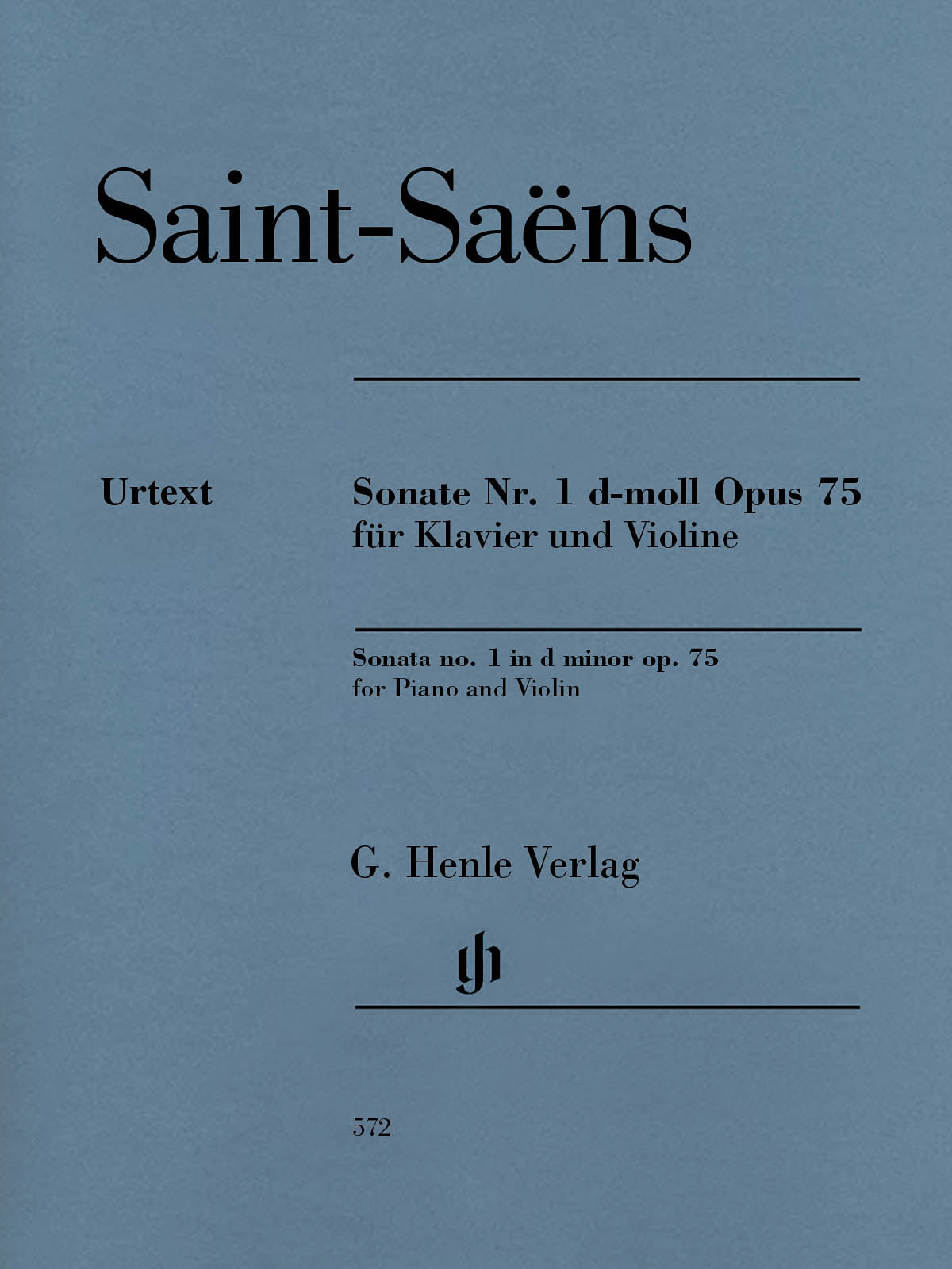Saint-Saëns: Violin Sonata No. 1 in D Minor, Op. 75