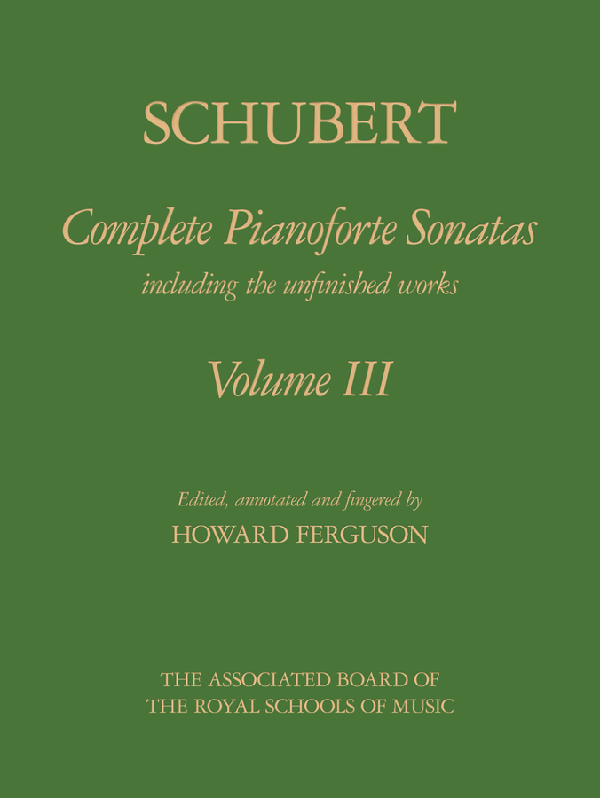 Schubert: Complete Piano Sonatas - Volume 3