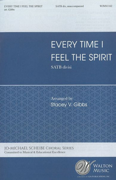 Every Time I Feel the Spirit (arr. for SATB choir)