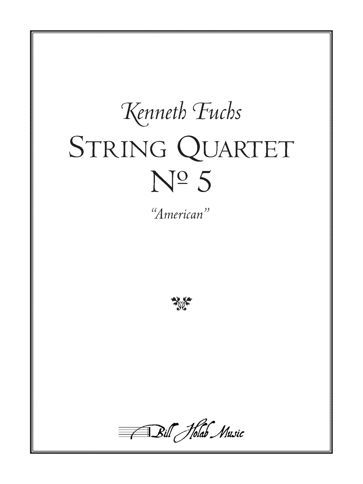 Fuchs: String Quartet No. 5 ("American")
