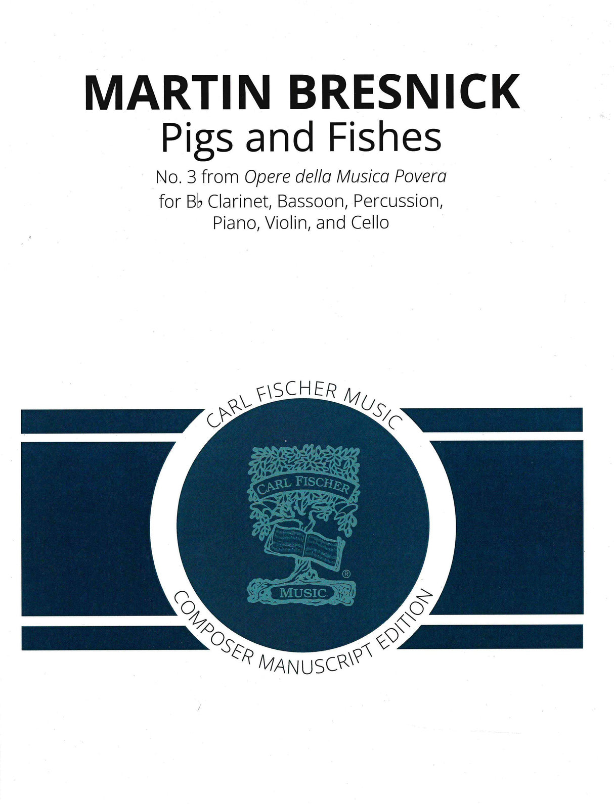 Bresnick: Pigs and Fishes
