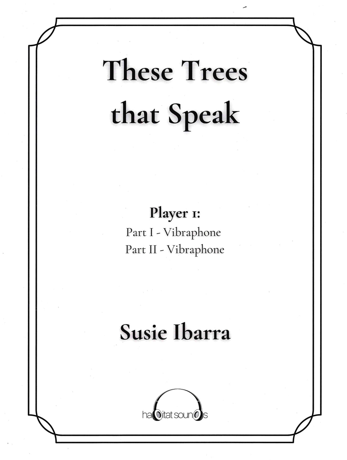 Ibarra: These Trees that Speak