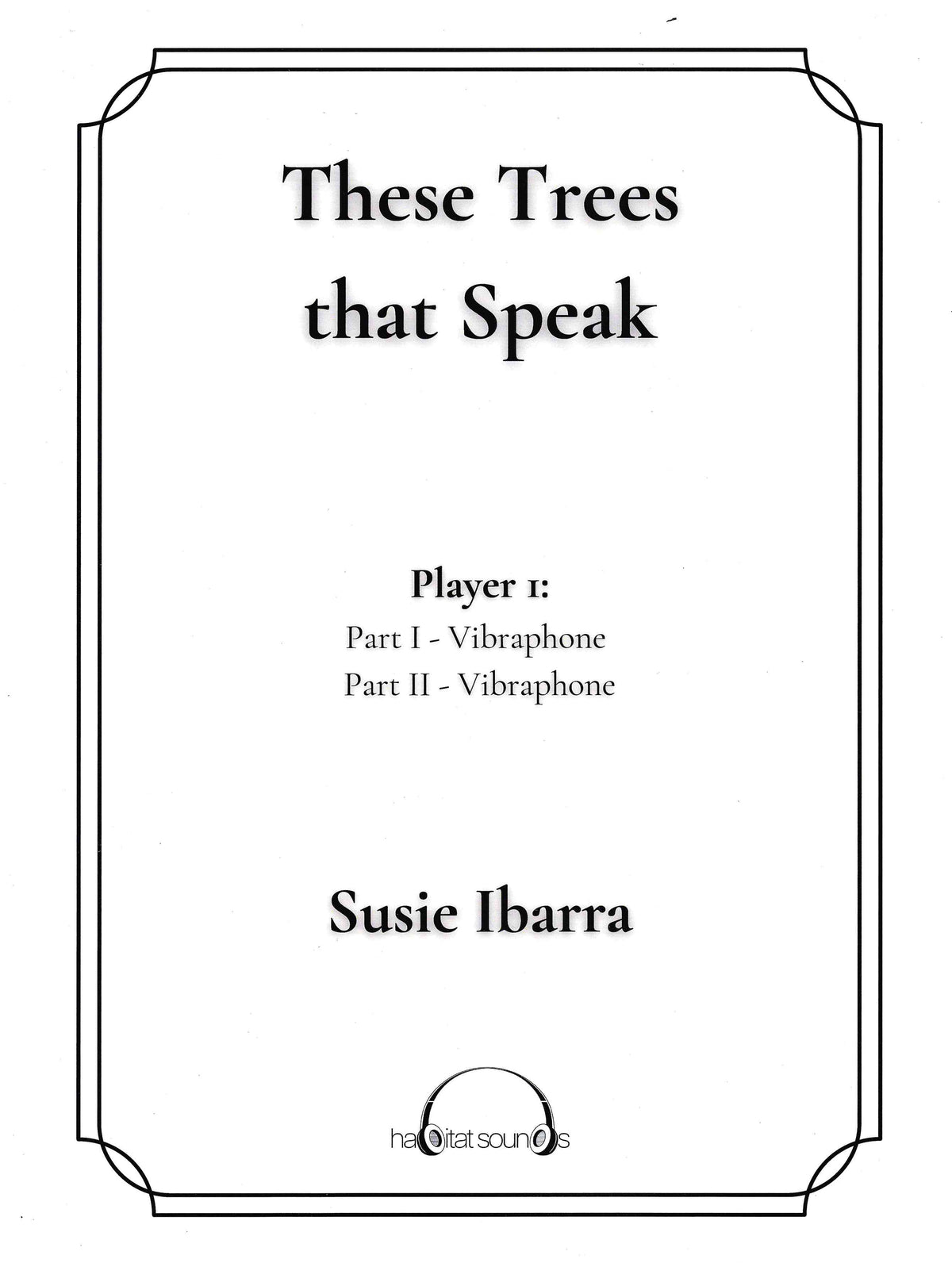 Ibarra: These Trees that Speak