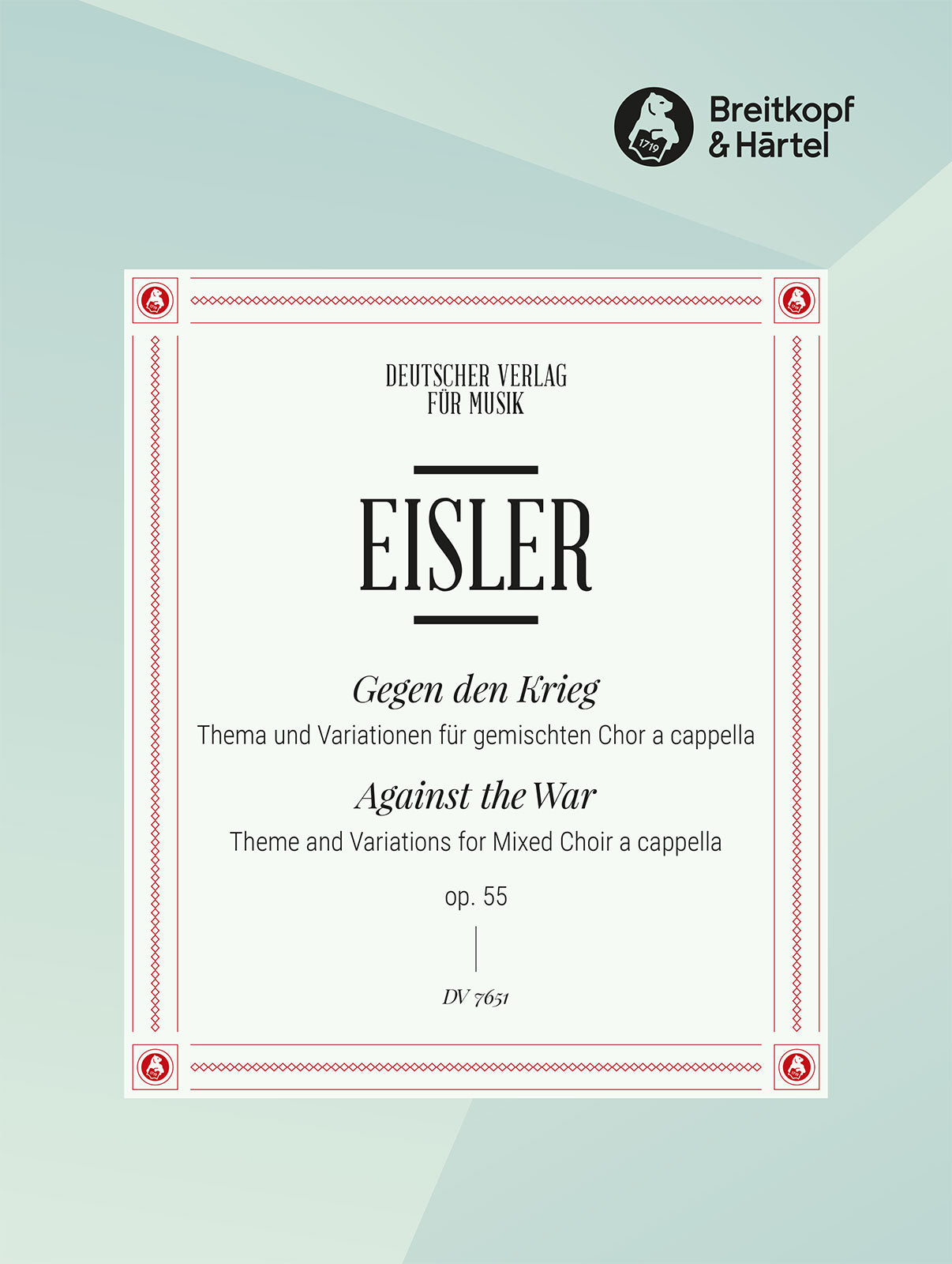 Eisler: Gegen den Kriegr, Op. 55