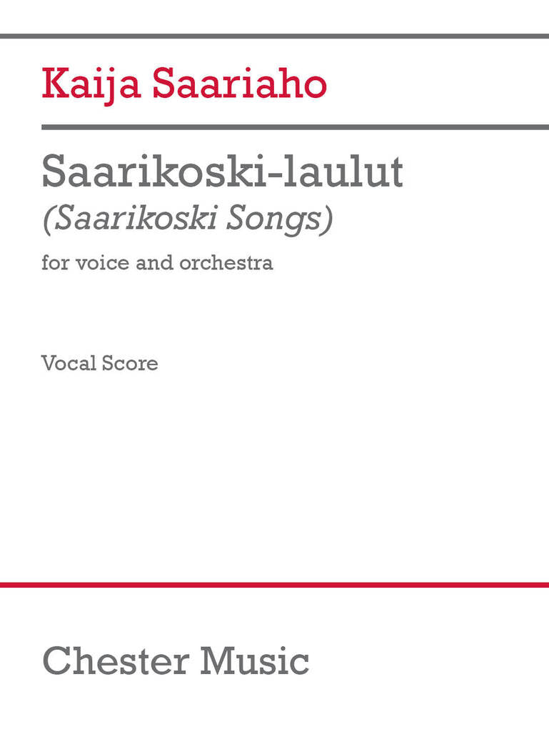Saariaho: Saarikoski Songs (Version for Voice & Orchestra)