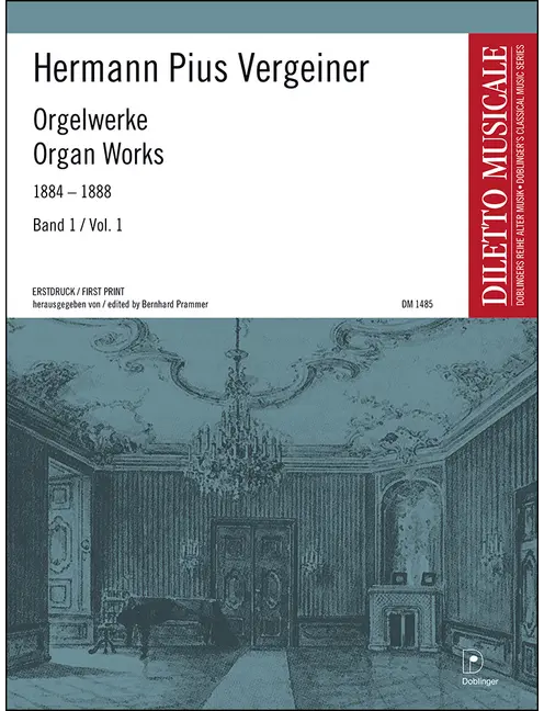 Vergeiner: Organ Works 1884-1888 - Volume 1