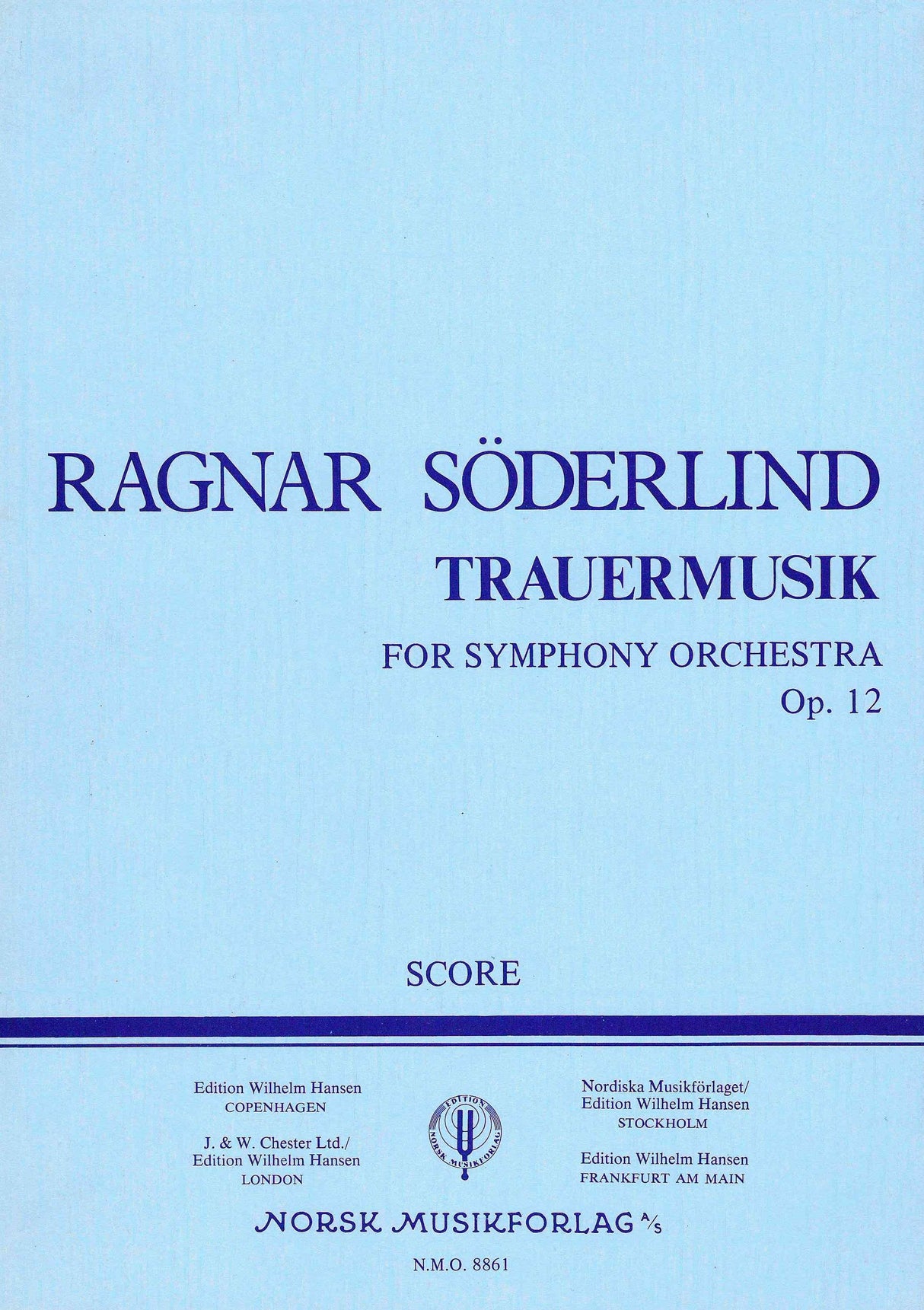 Söderlind: Trauermusik, Op. 12