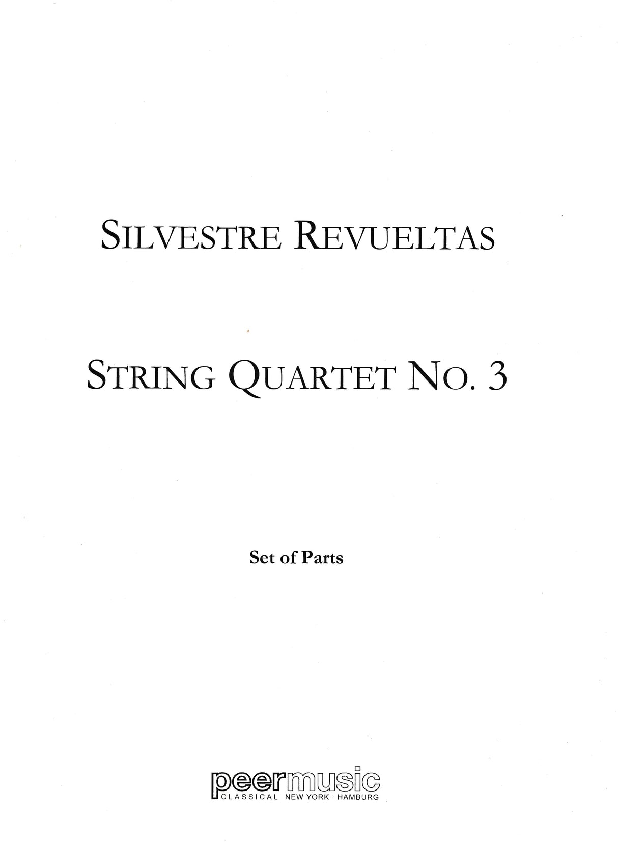 Revueltas: String Quartet No. 3