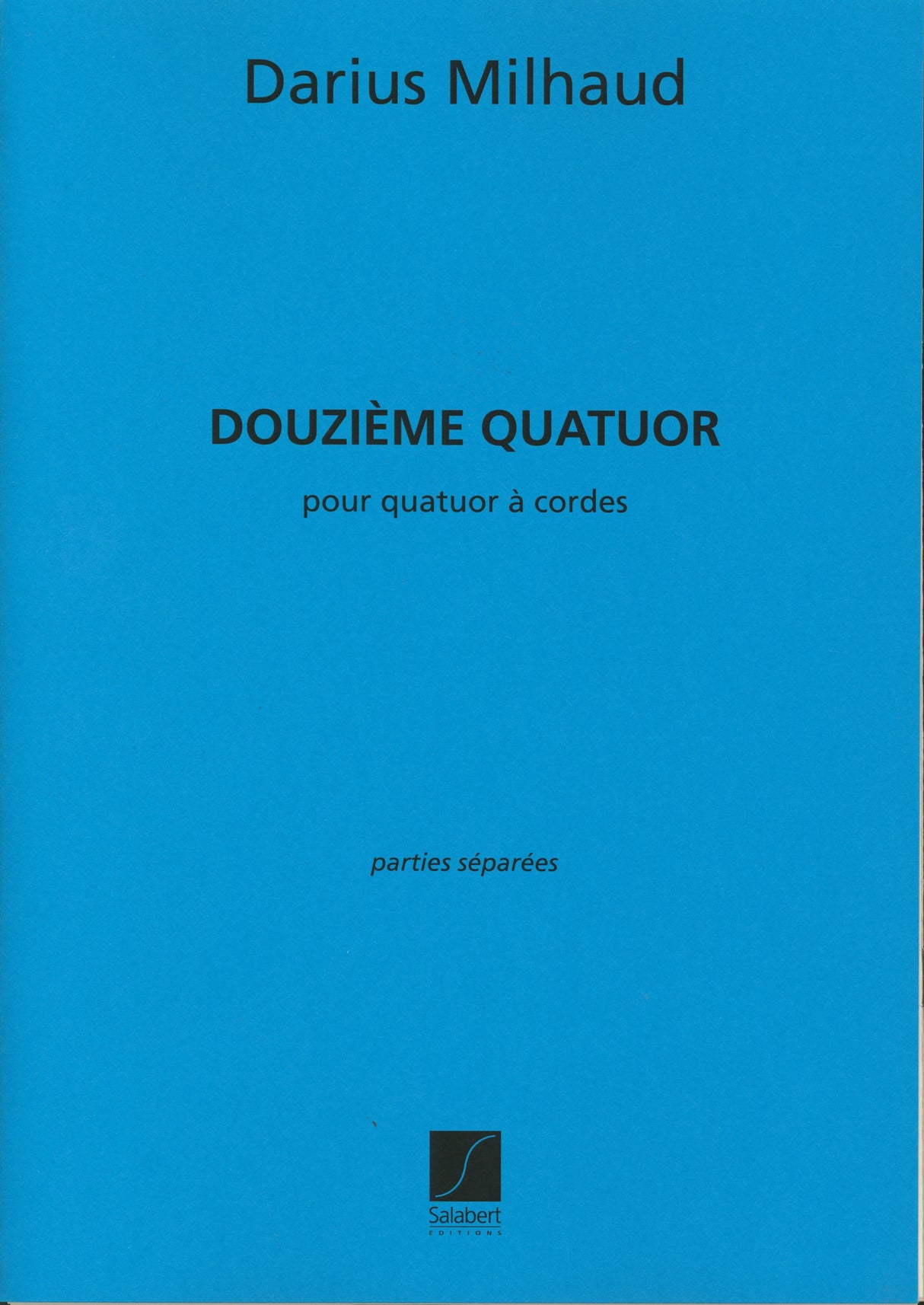 Milhaud: String Quartet No. 12, Op. 252