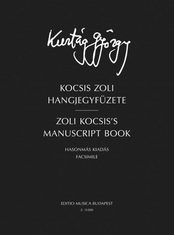 Kurtág: Zoli Kocsis's Manuscript Book