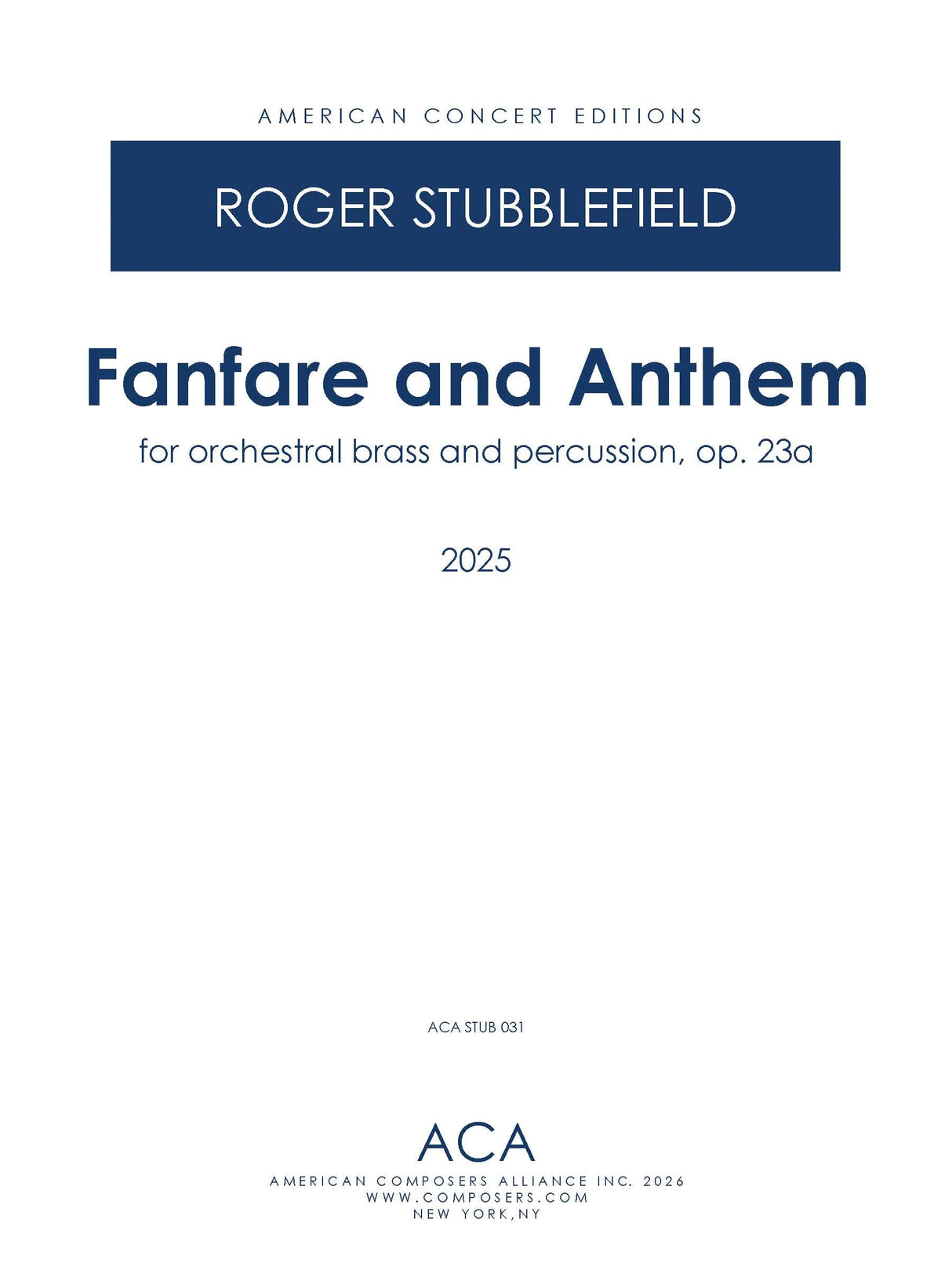 Stubblefield: Fanfare and Anthem, Op 23a (Version for Orchestral Brass and Percussion)