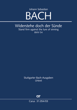 Bach: Widerstehe doch der Sünde, BWV 54