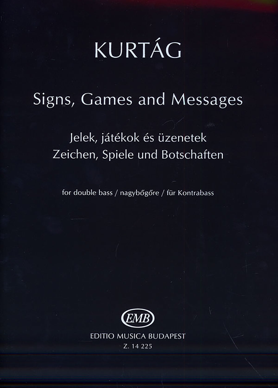 Kurtág: Signs, Games and Messages