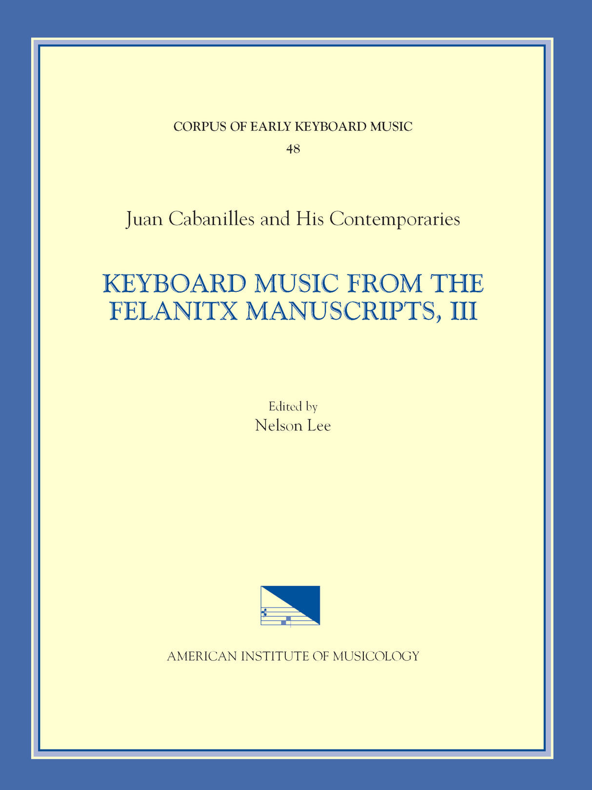 Cabanilles: Keyboard Music from the Felanitx Manuscripts - Volume 3