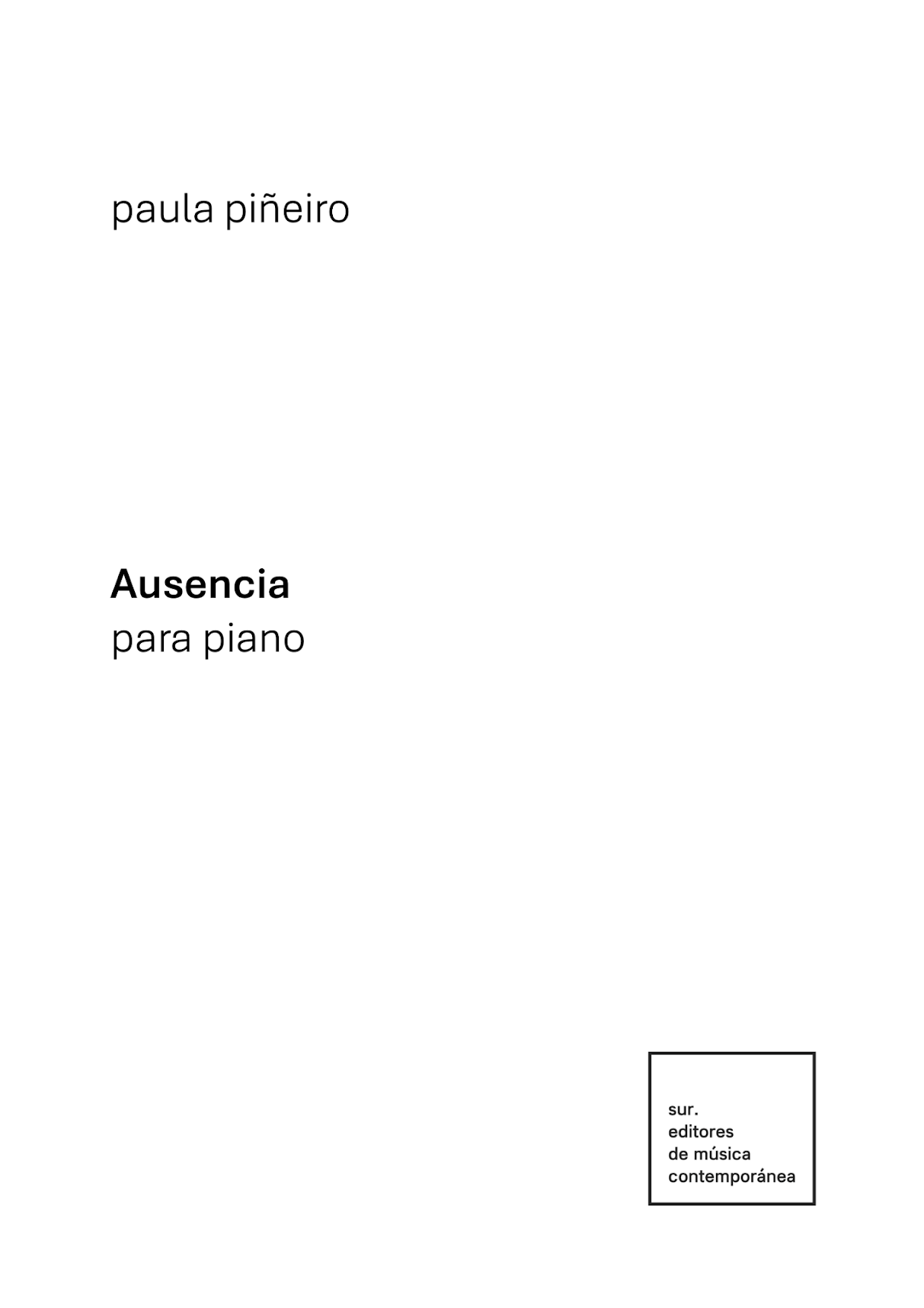 Piñeiro: Ausencia