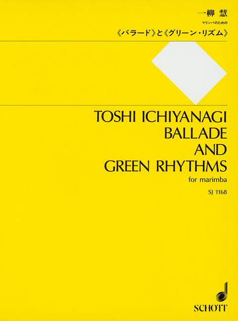 Ichiyanagi: Ballade and Green Rhythms