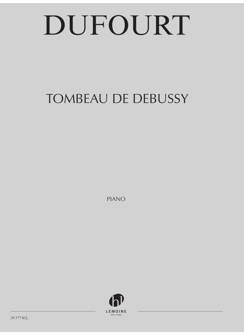 Dufourt: Tombeau de Debussy
