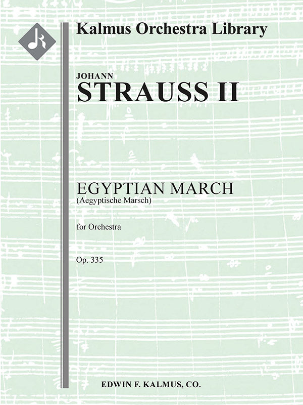 J. Strauss II: Egyptian March, Op. 335