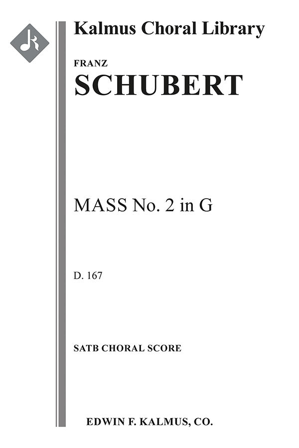 Schubert: Mass No. 2 in G Major, D 167