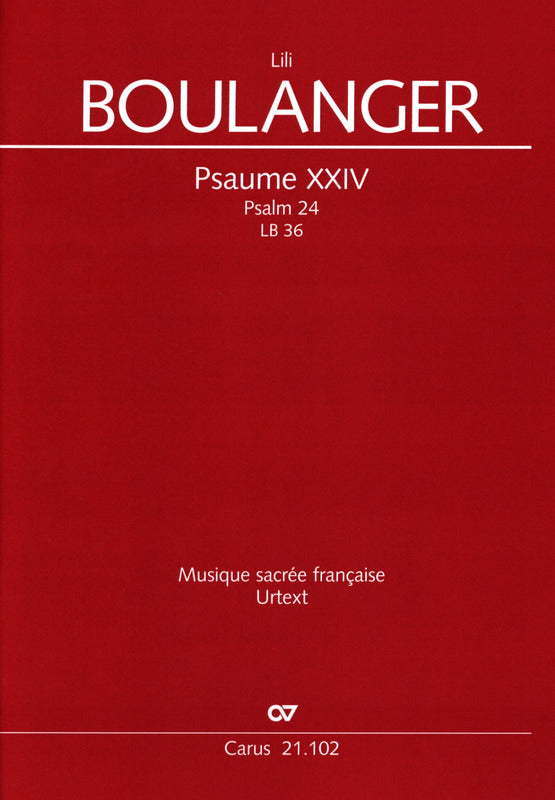 L. Boulanger: Psalm 24, LB 36 - Version for Choir and Piano