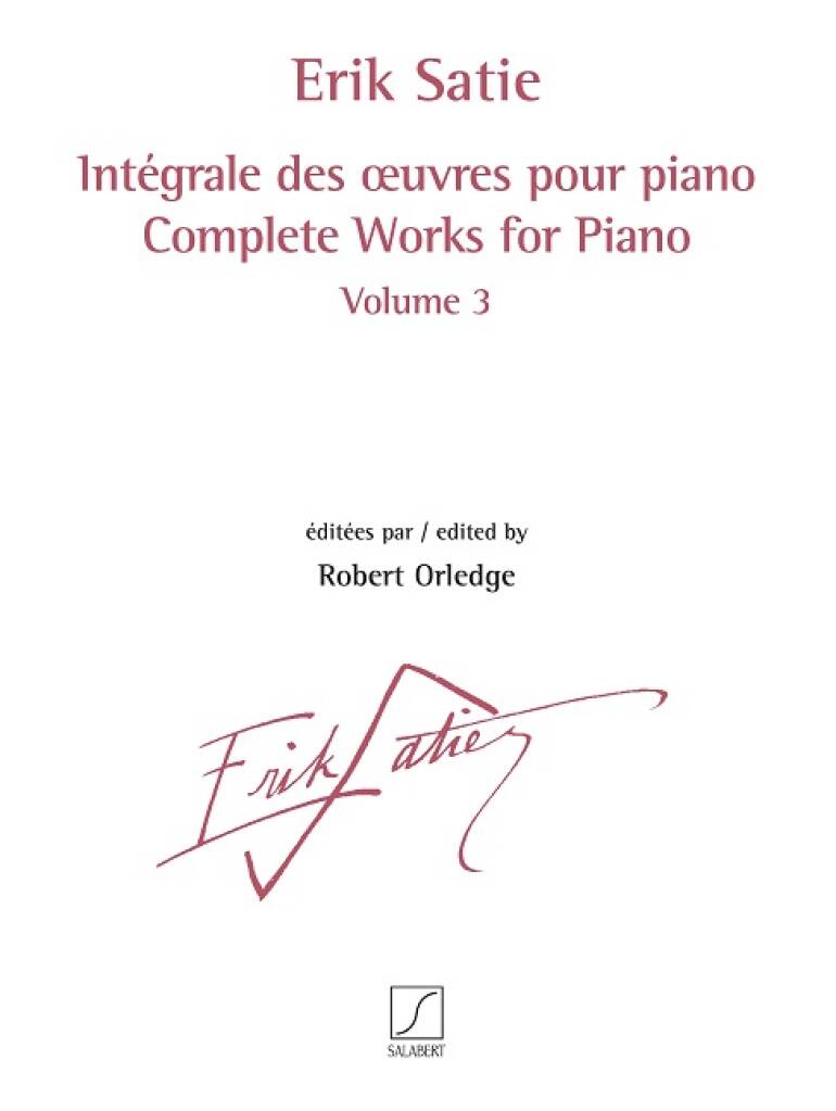 Satie: Complete Works for Piano – Volume 3