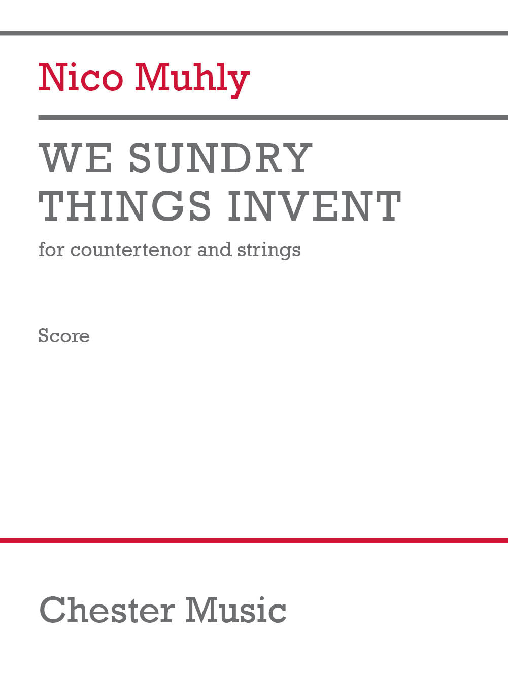 Muhly: We Sundry Things Invent