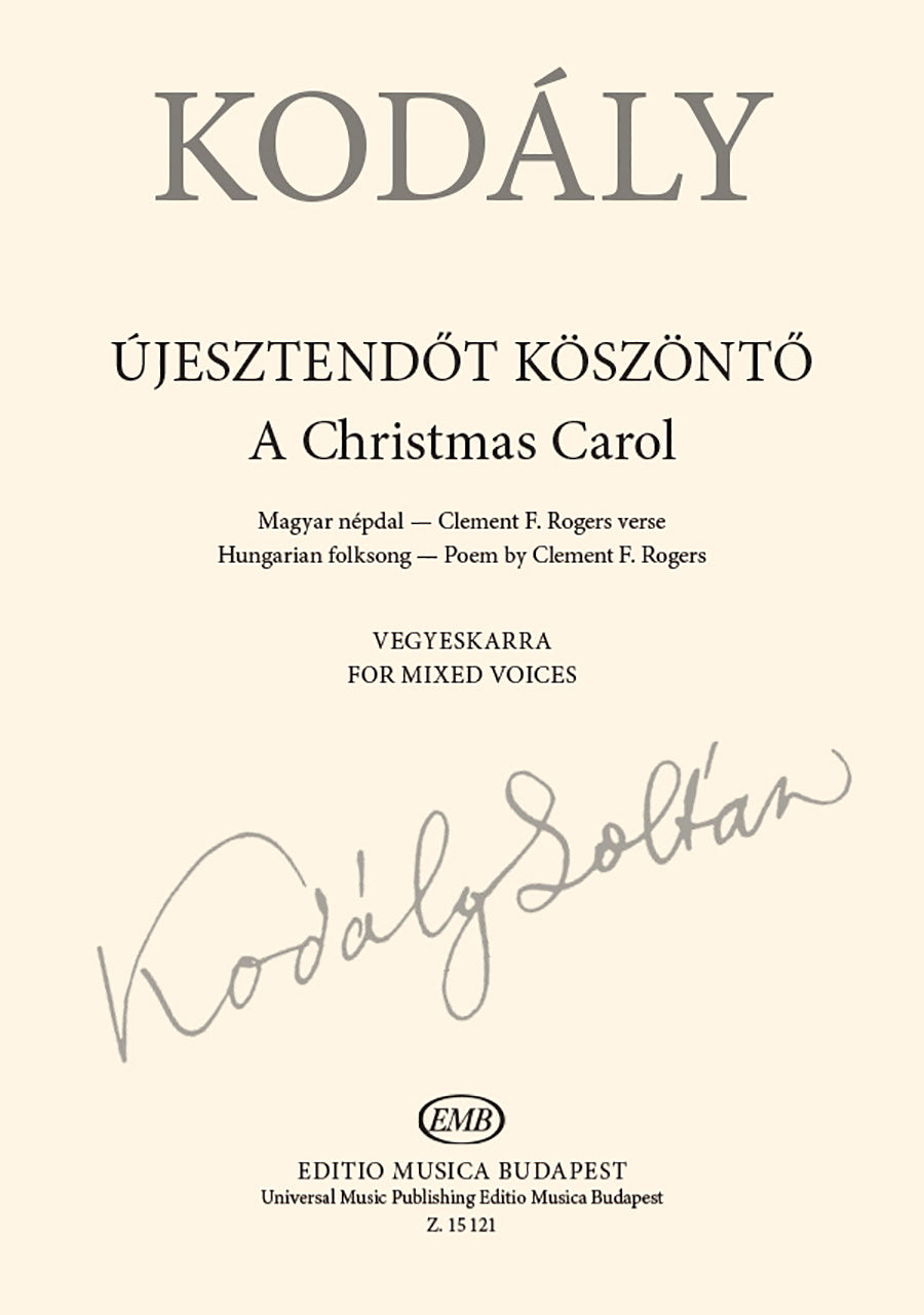 Kodály: A Christmas Carol (Version for SATB Choir)