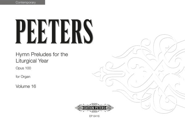 Peeters: Hymn Preludes for the Liturgical Year, Op. 100 - Volume 16