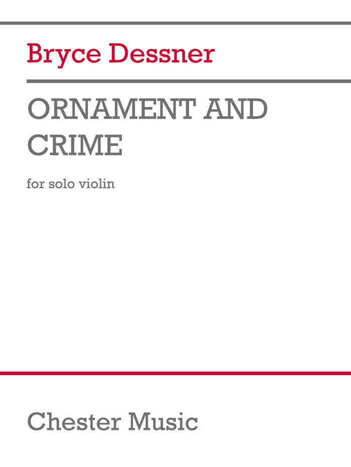 Dessner: Ornament and Crime