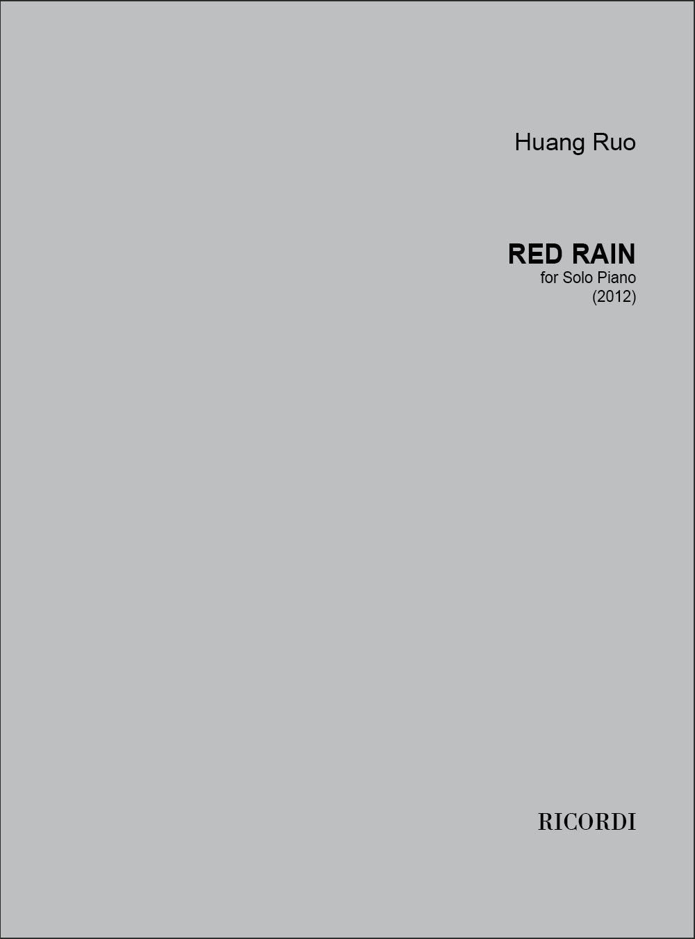 Huang Ruo: Red rain