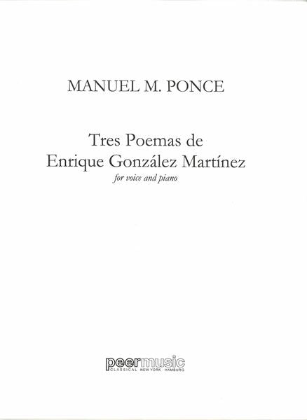 Ponce: Tres Poemas de Enrique Gonzáles Martínez