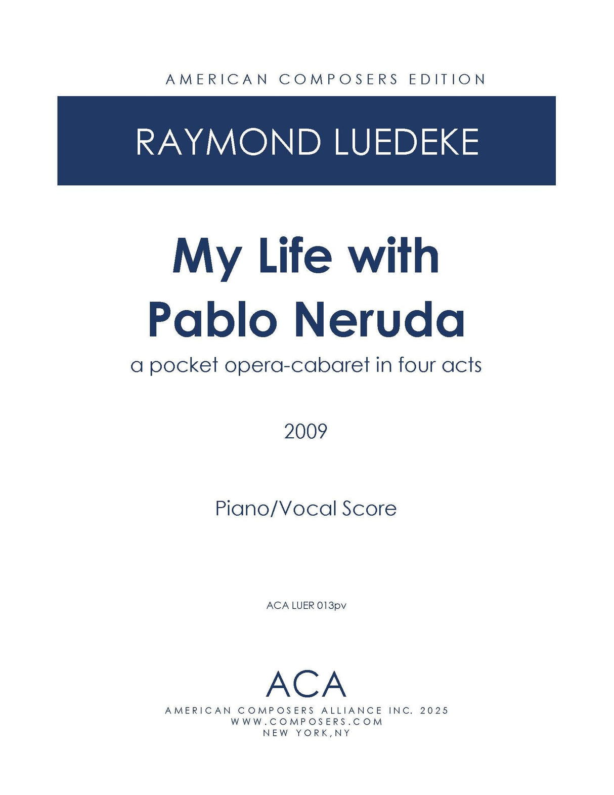 Luedeke: My Life with Pablo Neruda