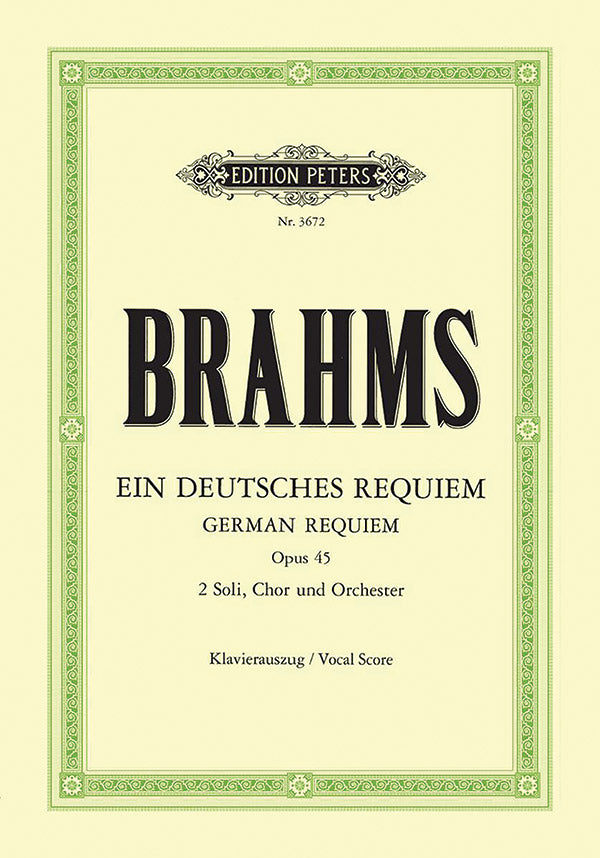 Brahms: Ein deutsches Requiem, Op. 45