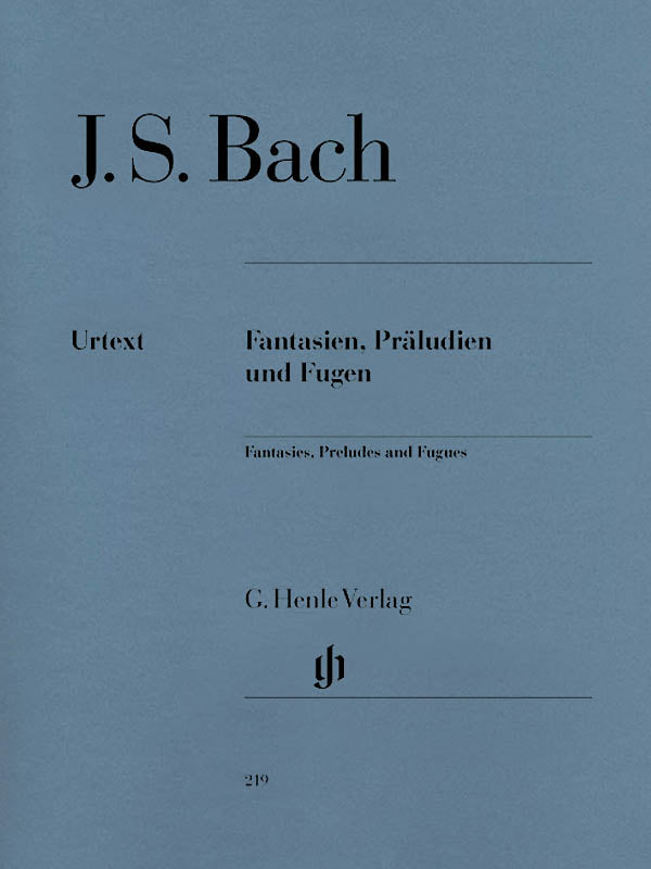 Bach: Fantasies, Preludes and Fugues